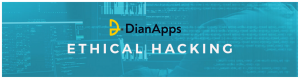 DianApps: Ethical Hacking
