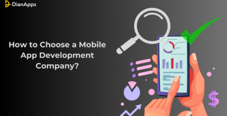 How to Choose a Mobile App Development Company