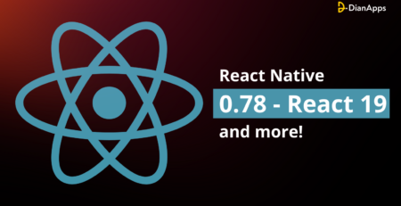 React Native 0.78 - React 19 and more!