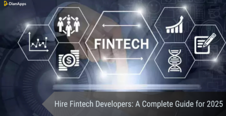Hire Fintech Developers A Complete Guide for 2025